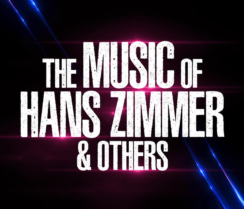 The Music of Hans Zimmer & Others – A Celebration of Film Music