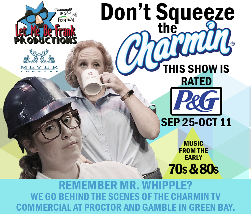 Don’t Squeeze the Charmin – This show rated P & G