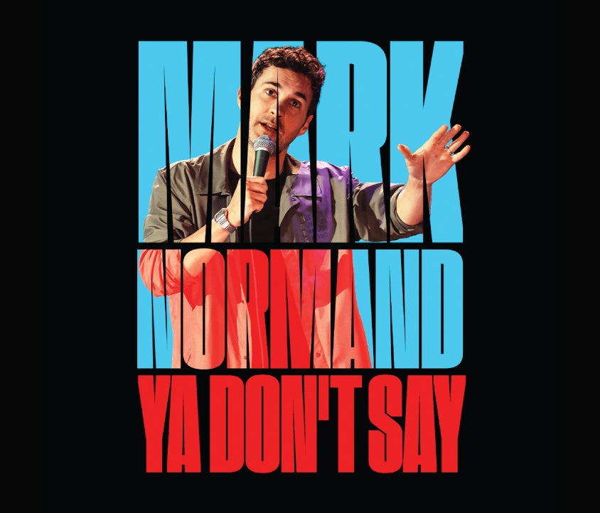 Mark Normand: Ya Don’t Say Tour