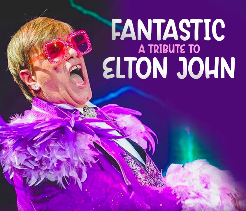 Fantastic: A Tribute to Elton John