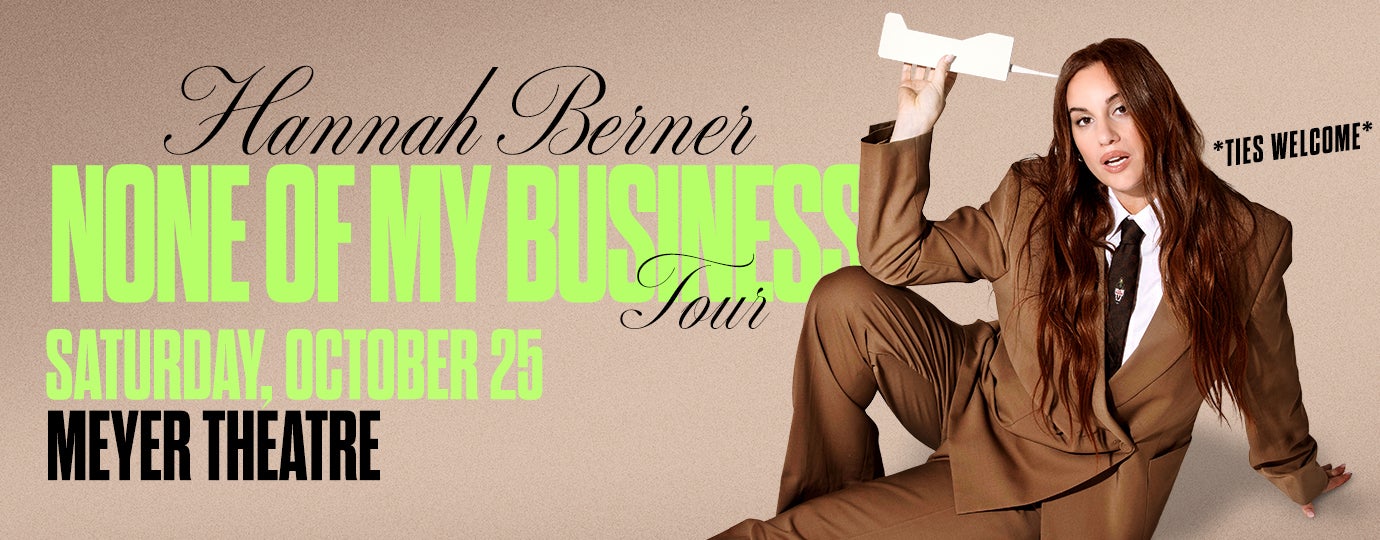 HANNAH BERNER: NONE OF MY BUSINESS TOUR