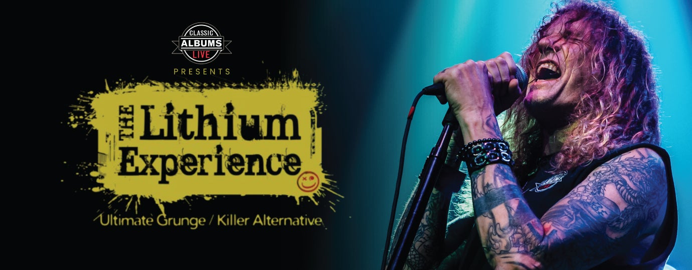 Classic Albums Live – The Lithium Experience