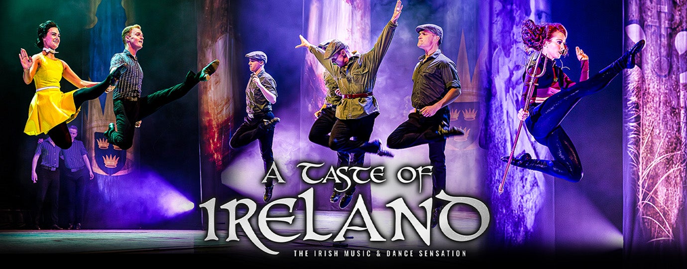 A Taste of Ireland – The Irish Music & Dance Sensation